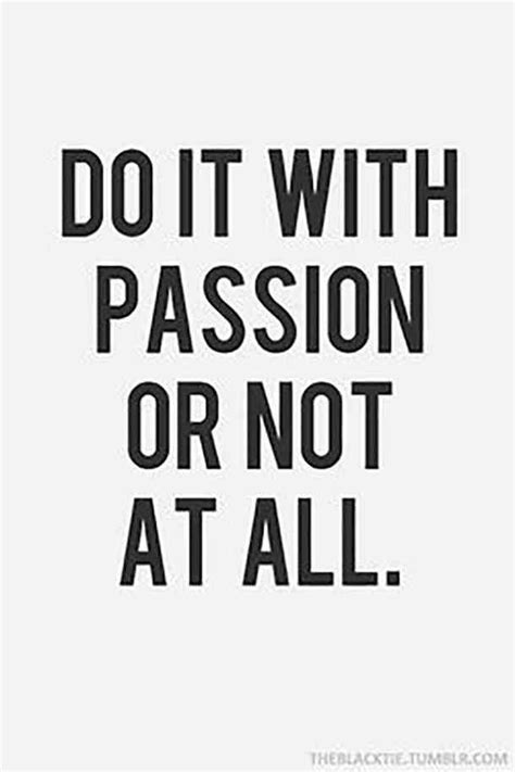 30 Elegant Passion For Work Quotes