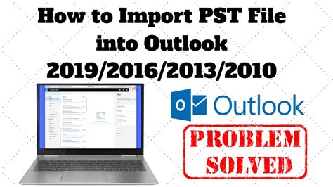 How To Import Pst File Into Outlook Youtube