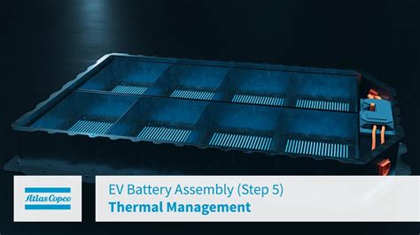 Ev Battery Assembly Step Thermal Management Youtube