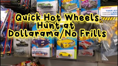 Quick Hot Wheels Hunt At Dollarama No Frills Hotwheels Th Youtube