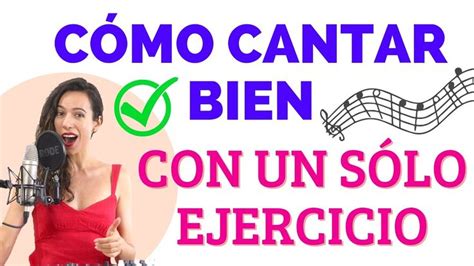 Como aprender a CANTAR BIEN con un sólo ejercicio Clases de CANTO desde