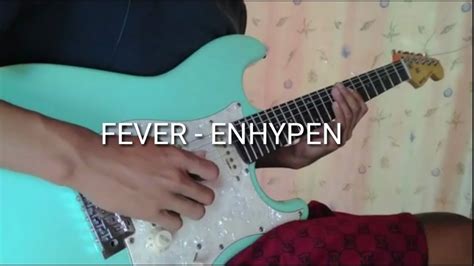 Fever Enhypenguitar Cover Youtube