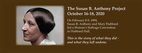 The Susan B. Anthony Project - Hubbard Hall