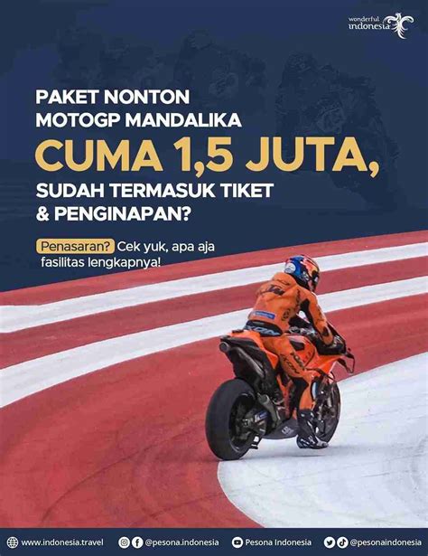 Paket Wisata Nonton MotoGP Cuma 1 5 Juta Yuk Cek Fasilitasnya NNC