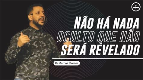 N O Ha Nada Em Oculto Que N O Seja Revelado