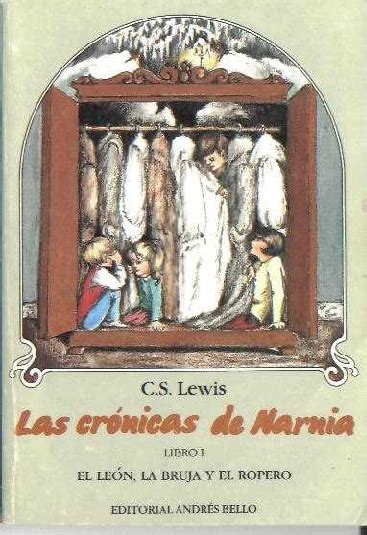 Pdf Lewis C S Las Cronicas De Narnia I El Leon La Bruja Y El Ropero