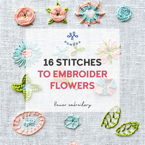 How to embroider flowers - 16 simple stitches