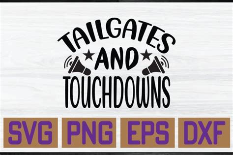 Tailgates And Touchdowns Svg Graphic By Creative Svg Files Creative