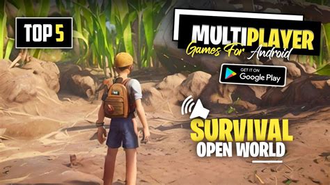 Top 5 Multiplayer Open World Survival Games For Android Best