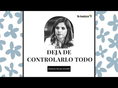 Descubre C Mo Liberarte Del Deseo De Controlarlo Todo Y Encontrar Paz