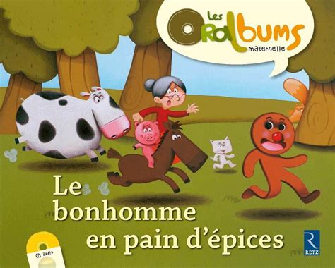 Le bonhomme en pain d épices CD audio PS MS GS Ouvrage papier