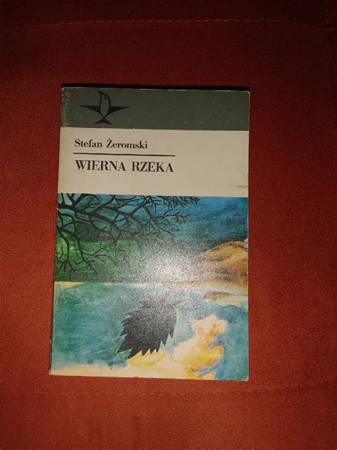 Wierna Rzeka Stefan Niska Cena Na Allegro Pl