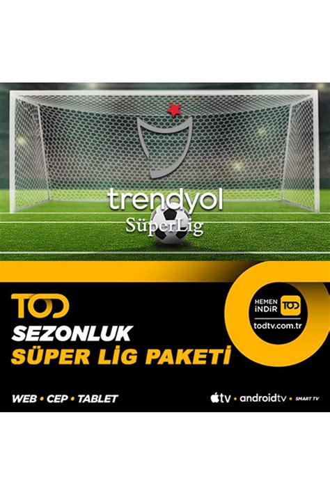 Tod Tv Sezonluk S Per Lig Paketi Web Cep Tablet Smart Tv