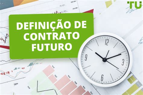 Definição do Contrato de Futuros Traders Union