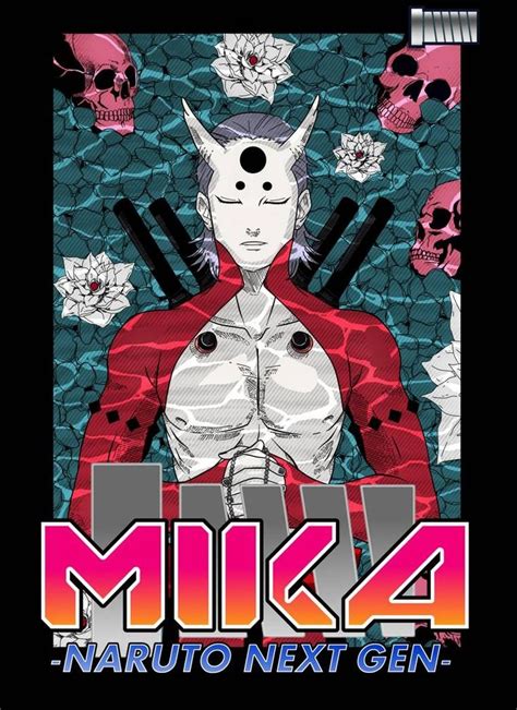 An Anime Poster With The Title Mika Naruto Next Gen