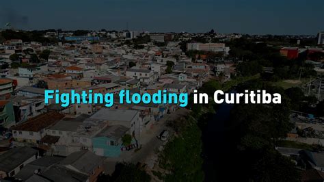 Fighting Flooding In Curitiba CGTN