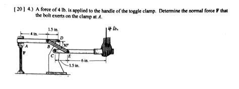 Solved 20 4 A Force Of 4lb Is Applied To The Handle Of Chegg