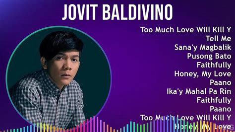 Jovit Baldivino 2024 MIX Best Songs Too Much Love Will Kill You Tell