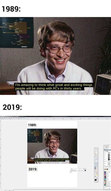 Photoshopping Gates Bill Gates It S Amazing To Think What Great And