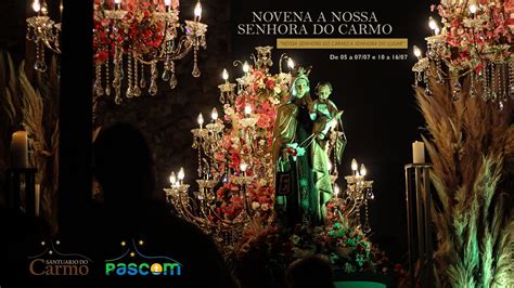 4º Dia da Novena a Nossa Senhora do Carmo Maria Senhora das