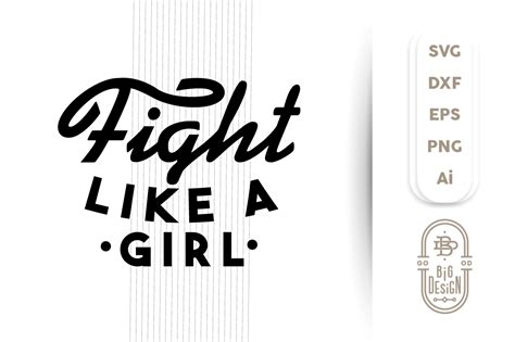 Svg Cut File Fight Like A Girl By Big Design