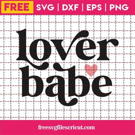 Free Lover Babe Svg Free Svg Files For Cricut