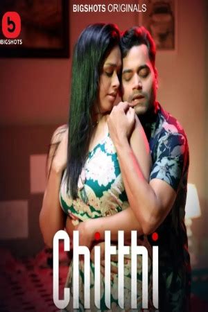 Chitthi S Episode Bigshots Hindi Hot Web Series