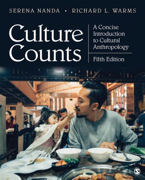 Culture Counts A Concise Introduction To Cultural Anthropology By