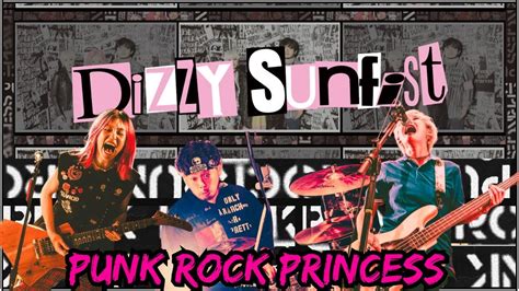 Dizzy Sunfist Punk Rock Princess One Of My Favorite Bands Boss