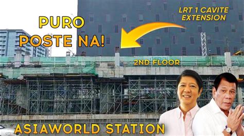 Lrt 1 Cavite Extension Update Asiaworld Station January 6 2023