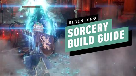 Elden Ring Sorcery Build Guide How To Make A Magic Build Youtube