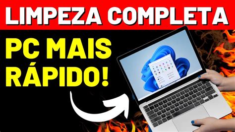 Como Limpar O Windows Do Jeito Certo Para Deixar O Pc Mais R Pido