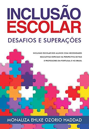 Inclusão Escolar Desafios e Superações Inclusão escolar dos alunos