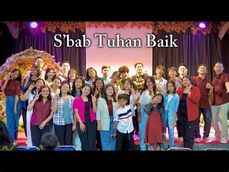 Sbab Tuhan Baik Arr Yohan Permadi By Sola Gratia Choir Gki Ambarawa