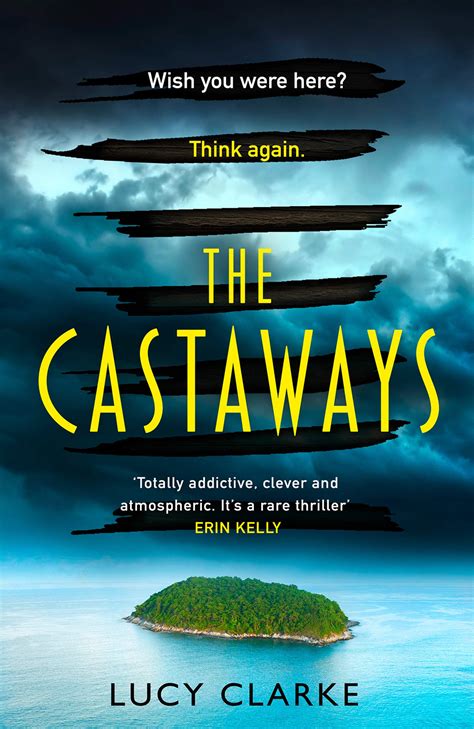 The Castaways by Lucy Clarke | Goodreads