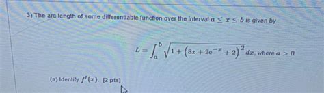 Solved 3 The Arc Length Of Some Differentiable Function