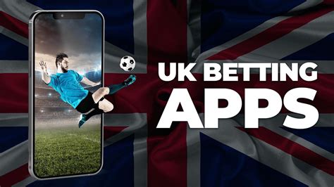 Best Betting Apps From UK Online Bookmakers