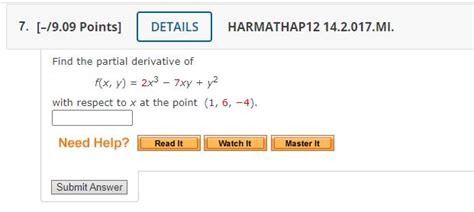 Solved Find The Partial Derivative Of F X Y 2x3−7xy Y2 With