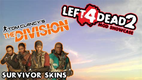 Left 4 Dead 2 Mod Showcase The Division Survivor Skins L4d2 Survivors Youtube