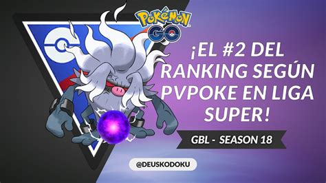 Annihilape En Liga Super Y Un Equipo Que Da Leyenda Gbl Season