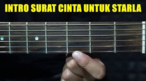 Tutorial Intro Petikan Surat Cinta Untuk Starla Virgoun Ajang