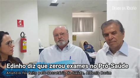 SEM FILA DE EXAMES Edinho anuncia fim de filas de exames no Pró Saúde