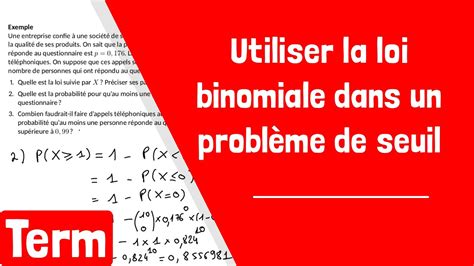 Comment utiliser la loi binomiale pour résoudre un problème de seuil