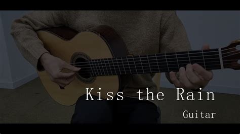 Kiss The Rain Guitar Youtube