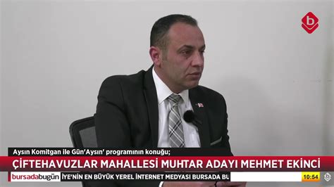 G N Ays N N Konu U Iftehavuzlar Mahallesi Muhtar Aday Mehmet Ekinci