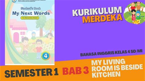 Belajar Bahasa Inggris Bab 3 My Living Room Is Beside Kitchen My Next Words Kelas 4 Sd Mi