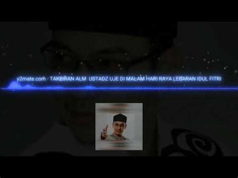 Lagu Takbiran Uje Ustad Jefri Al Buchori Youtube