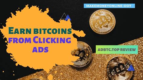 AdBtc Top Earn Bitcoins By Clicking Ads How To Withdraw Bitcoin