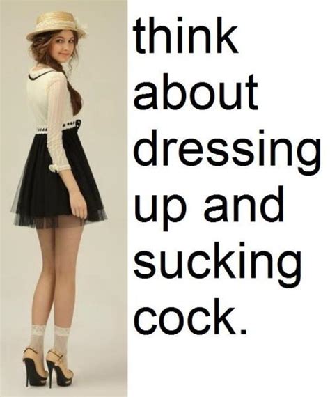 I Dont Think About It I Do It Princess Sissy Cumslut Tumblr Pics