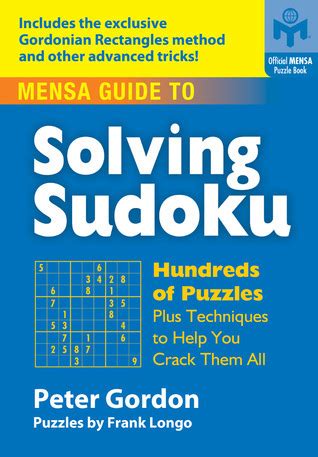 Mensa Guide to Solving Sudoku: Hundreds of Puzzles Plus Techniques to ...